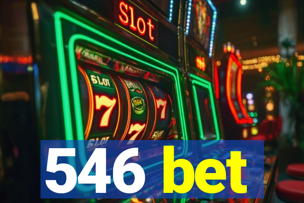 546 bet